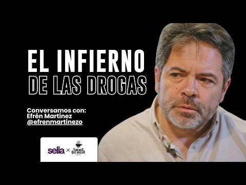 Cómo superar una ADICCIÓN y recuperar tu VIDA: El testimonio de EFRÉN MARTÍNEZ
