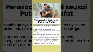 Perasaan Ibunda Vidi Aldiano seusai Putranya Meninggal Dunia: Lebih Besar Rasa Bersyukurnya