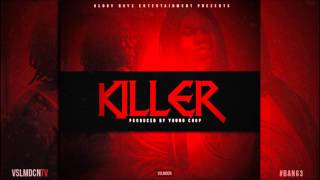 Chief Keef - Killer [Prod. By Young Chop]