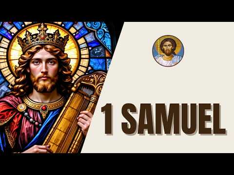 1 Samuel - Samuel, the Reign of Saul, and the Election of David - Latin American Bible