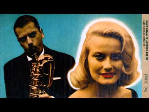 Lars Gullin & Monica Zetterlund - Don't Dream Of Anybody But Me (1960)