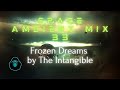 Space Ambient Mix 33 Frozen Dreams By The Intangible