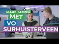 Maak Kennis Met VO Surhuisterveen