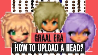 Graal Era - How To Upload A Head