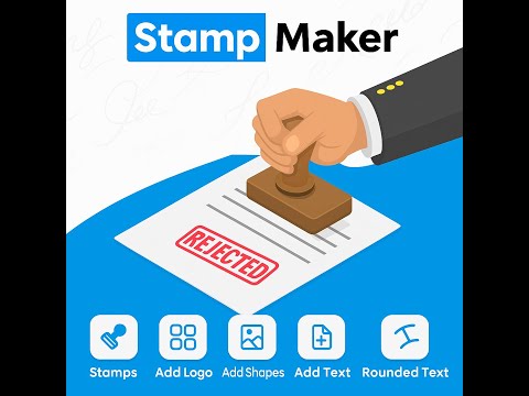 Stamp Maker & Digital Signer