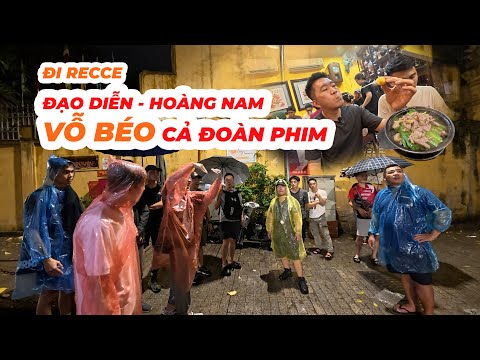 ĐẠO DIỄN HOÀNG NAM VỖ BÉO CẢ ĐOÀN PHIM TRONG 3 NGÀY