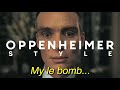 Oppenheimer Style | Trailer