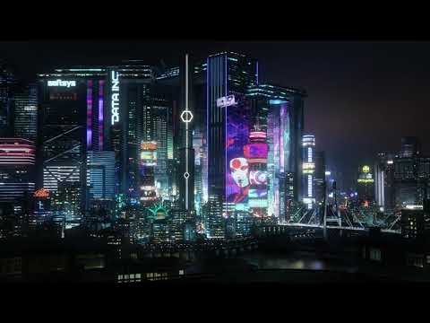 CYBERPUNK 2077 - NIGHT CITY by R E L & Artemis Delta - EXTENDED