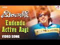 EndenduActiveAage Video Song Meravanige ShankarMahadevan PrajwalDevaraj AindritaRay