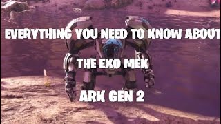 EVERYTHING YOU NEED TO KNOW ABOUT THE EXO MEK ARK GEN 2