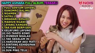Download lagu Happy Asmara Full Album Full Senyum Sayang mp3 Download lagu Happy Asmara Full Album Full Senyum Sayang mp3