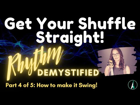 Get Your Shuffle Straight! – Rhythm Demystified Part 4 – How To Make it Swing!