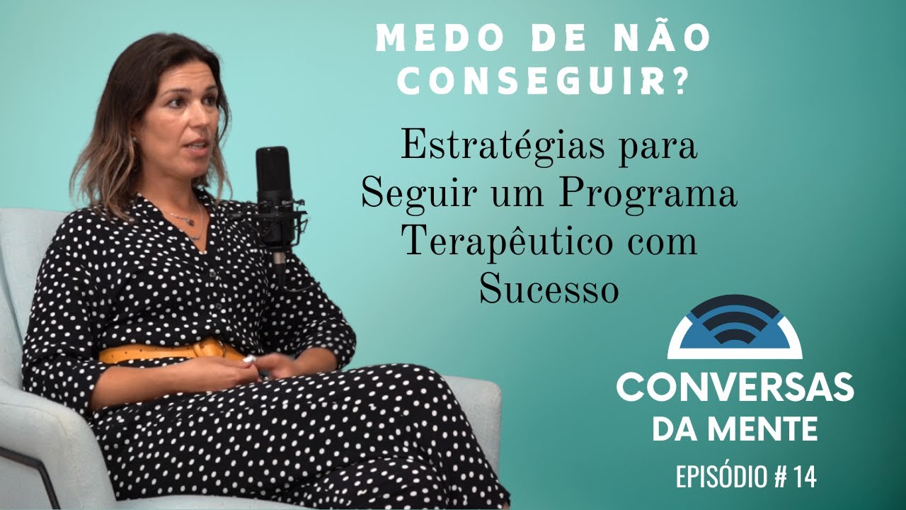 Medo de Não Conseguir? Estratégias para Seguir um Programa Terapêutico com Sucesso