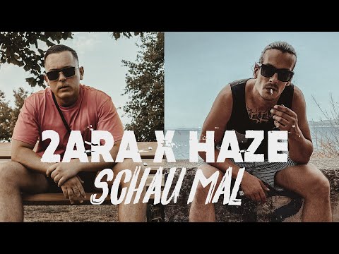 2ara & Haze - SCHAU MAL