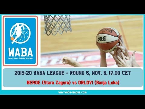 2019-20 WABA R6 Beroe-Orlovi