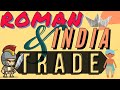Ancient India Roman Trade 30 BC When Roman Empire Traded With India Early Indian History