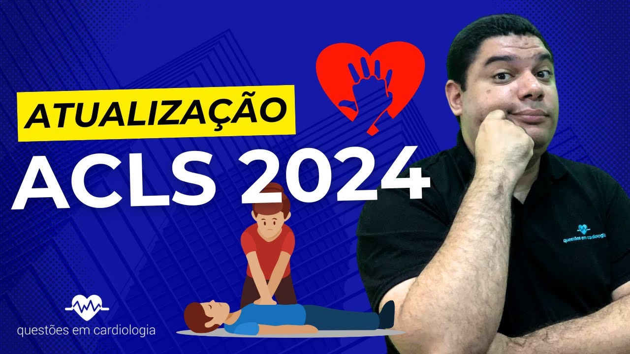 ACLS 2024: resumo das atualizações