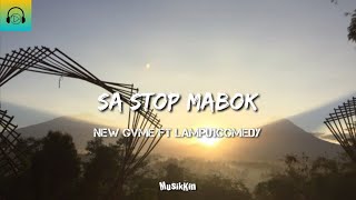 Download lagu Sa Stop Mabok - New Gvme ft Lampu1Comedy | ( Lirik Video ) mp3