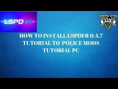 HOW TO INSTALL LSPDFR 0.4.7 TUTORIAL TO  POLICE MODS TUTORIAL PC (INSTALLING ADDON CARS)