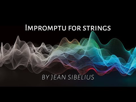 Impromptu for Strings, Op. 5 - by Jean Sibelius