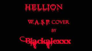 Hellion W.A.S.P. Blackalexxx.wmv