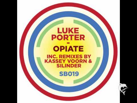 Luke Porter - Opiate (Kassey Voorn remix)