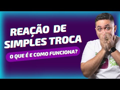 🧪 REAÇÃO DE SIMPLES TROCA