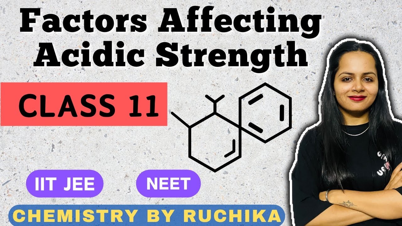 Factors affecting Acidic Strength l chemistry l Equilibrium l class11 l neet l IIT-JEE l