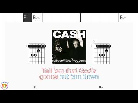 God's Gonna Cut You Down - Johnny Cash