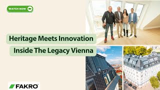 A bécsi The Legacy projekt, ahol az örökség találkozik a FAKRO okos innovációival