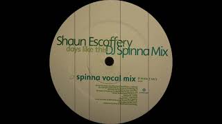 Shaun Escoffery - Days Like This (Spinna Vocal Mix) Oyster Records 2001