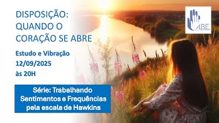 DISPOSIÇÃO   QUANDO O  CORAÇÃO SE ABRE