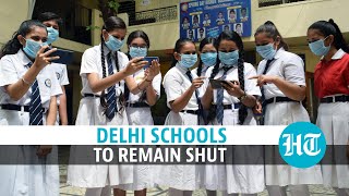 Covid: Delhi schools to remain shut till October 5 amid spike in cases | DOWNLOAD THIS VIDEO IN MP3, M4A, WEBM, MP4, 3GP ETC