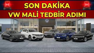 SON DAKİKA/VW'DEN MALİ TEDBİR ADIMI