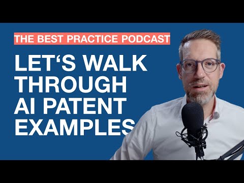 #2 Artificial intelligence patent case law walkthrough - The Best Practice Podcast