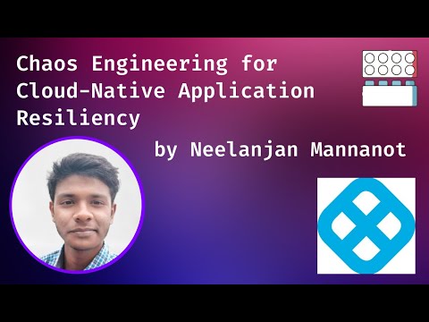 Chaos Engineering for Cloud-Native Application Resiliency
