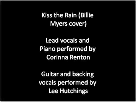 Kiss the Rain (Billie Myers cover)