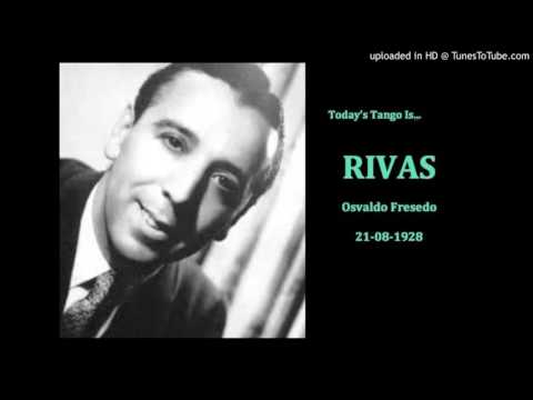 Today's Tango Is... Rivas - Osvaldo Fresedo 21-08-1928