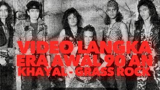 Download lagu Khayal - Grass Rock ( Video Langka era 90 an ) mp3