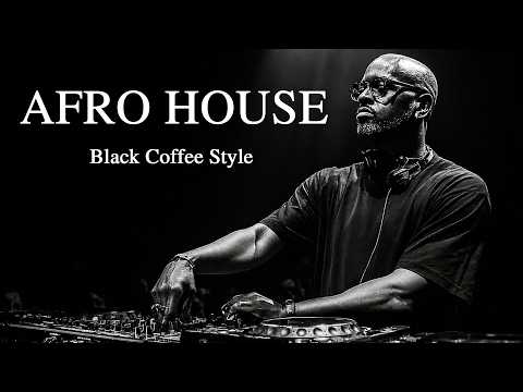 AFRO HOUSE 2026 | Deep Melodic & Hypnotic Mix🔥 Black Coffee Style #2