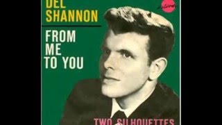 Hey Little Girl - Del Shannon  1962