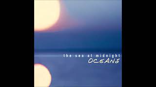 The Sea At Midnight - Oceans video