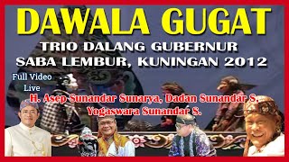 Download lagu Trio Dalang Wayang Golek, H. Asep Sunandar S, Dadan SS, Yogaswara SS (Video Live) - Dawala Gugat mp3 Download lagu Trio Dalang Wayang Golek, H. Asep Sunandar S, Dadan SS, Yogaswara SS (Video Live) - Dawala Gugat mp3