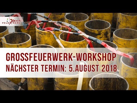 Feuerwerk Workshop am 05.08.2018 - Jetzt anmelden!