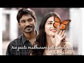 3 Movie Song Nee Paata Madhuram Full Lyrics Song