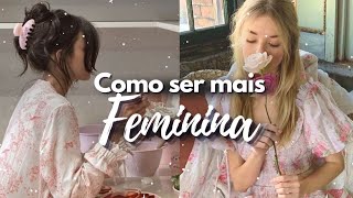 MULHER VIRTUOSA: Como Ser Mais Feminina / 10 Virtudes Da Feminilidade Cristã Que Precisamos Ter.