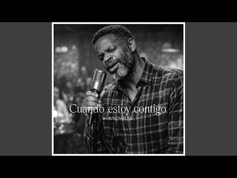 Cuando estoy contigo