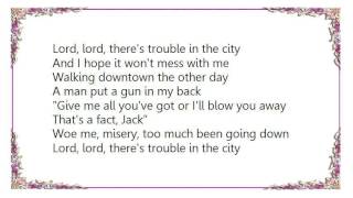J.J. Cale - Trouble in the City Lyrics