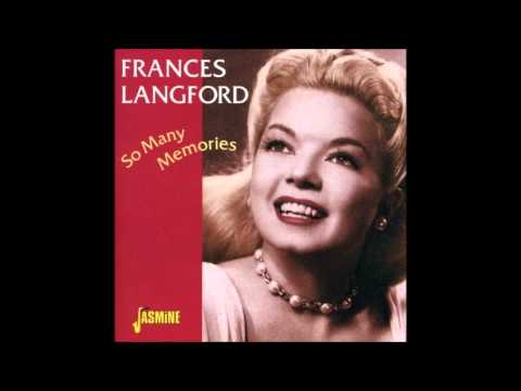Frances Langford - Everything You Said Came True