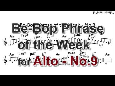 Be-Bop Phrase of the Week - No.9 for Alto Sax